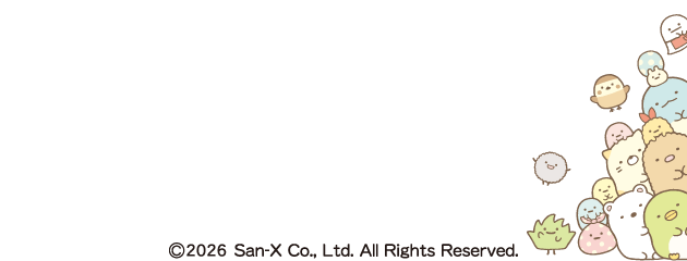 ©2026 San-X Co., Ltd. All Rights Reserved.